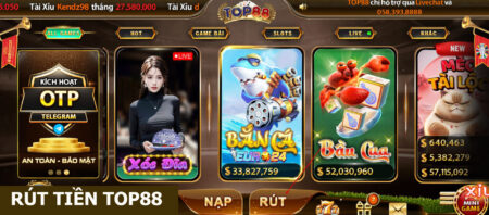 Top 03 Cách Rút Tiền Top88 Cực An Toàn Không Phải Ai Cũng Biết